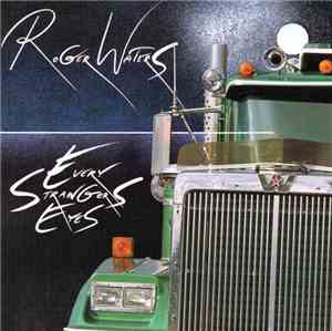 Roger Waters - Every Strangers Eyes