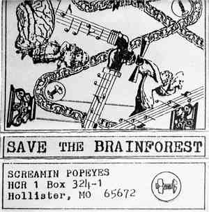 Screamin' Popeyes - Save The Brainforest