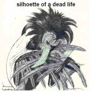 Silhouette Of A Dead Life - Untitled