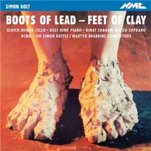 Simon Holt - Boots Of Lead – Feet Of Clay