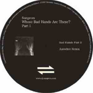Surgeon - Whose Bad Hands Are These? (Part I)