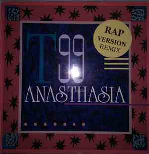 T99 - Anasthasia (Rap Version Remix)