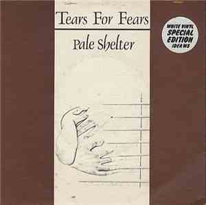 Tears For Fears - Pale Shelter