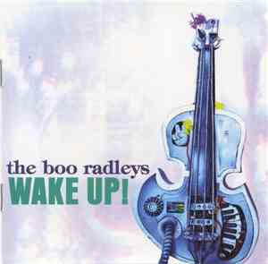 The Boo Radleys - Wake Up!