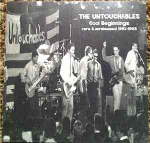 The Untouchables  - Cool Beginnings Rare And Unreleased 1981-1983