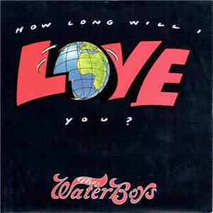 The Waterboys - How Long Will I Love You