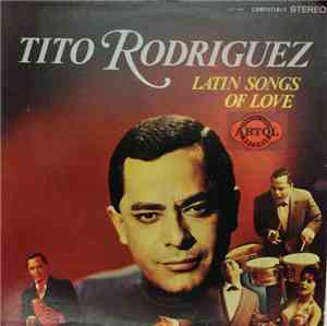 Tito Rodriguez - Latin Songs Of Love