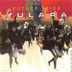 Yulara - Future Tribe
