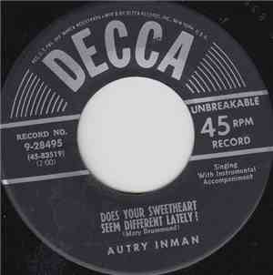 Autry Inman - Does Your Sweetheart Seem Different Lately?