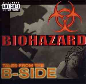 Biohazard - Tales From The B-Side