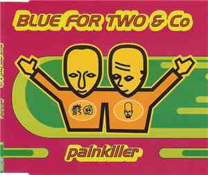 Blue For Two & Co - Painkiller