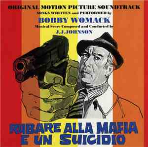 Bobby Womack - Rubare Alla Mafia È Un Suicidio (Original Motion Picture Sou ...