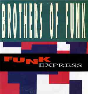 Brothers Of Funk  - Funk Express
