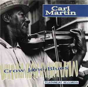 Carl Martin - Crow Jane Blues