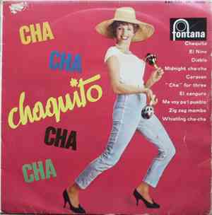 Chaquito - Cha Cha Chaquito Cha Cha