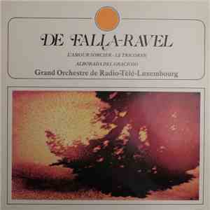 De Falla, Ravel, Grand Orchestre De Radio-Télé-Luxembourg, Louis De Froment ...