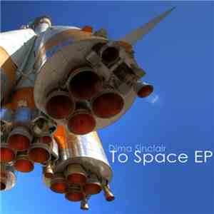 Dima Sinclair - To Space EP