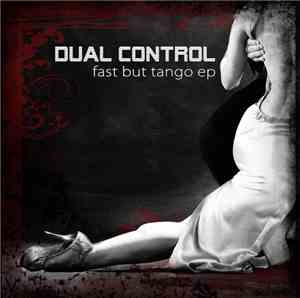 Dual Control  - Fast But Tango Ep
