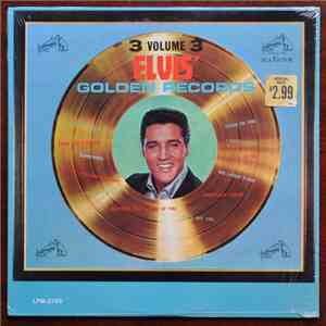 Elvis Presley - Elvis' Golden Records, Volume 3