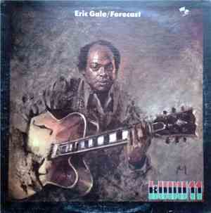 Eric Gale - Forecast