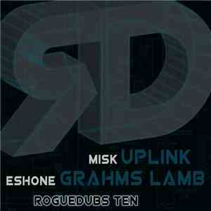 EshOne / Misk - RogueDubs Ten