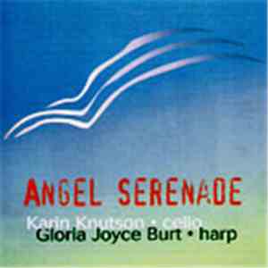 Gloria Joyce Burt, Karin Knutson - Angels Serenade