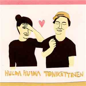 Hulda Huima, Toni Kettinen - Hulda Huima Toni Kettinen