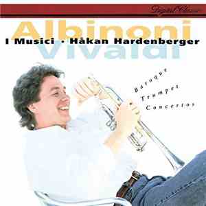 I Musici, Håkan Hardenberger - Baroque Trumpet Concertos
