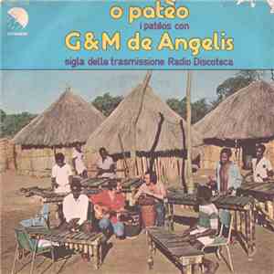 I Patèos Con G & M De Angelis - O Patéo