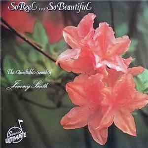 Jimmy Smith  - So Real ... So Beautiful