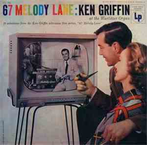 Ken Griffin  - 67 Melody Lane