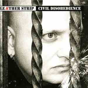 Leæther Strip - Civil Disobedience