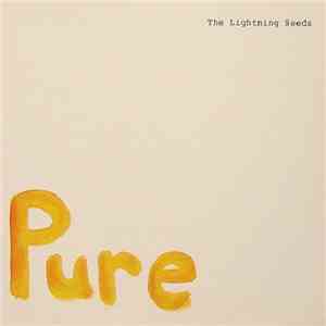 Lightning Seeds, The - Pure