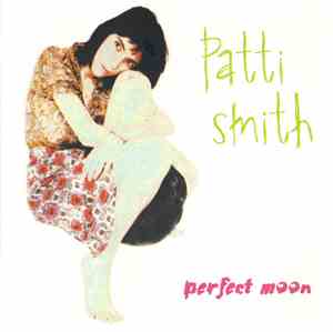 Patti Smith - Perfect Moon