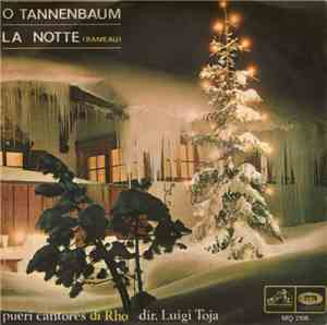 Pueri Cantores Di Rho, Luigi Toja - O Tannenbaum / La Notte