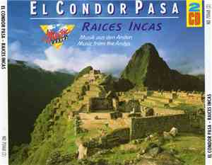 Raices Incas - Musik Aus Den Anden (Music From The Andes)