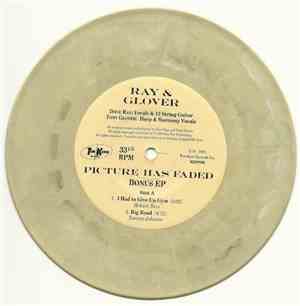 Ray & Glover - Picture Has Faded Bonus EP