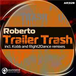 Roberto  - Trailer Trash