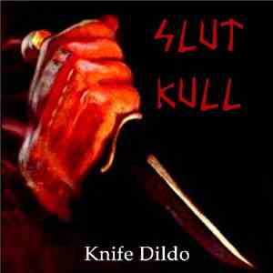 Slut Kull - Knife Dildo