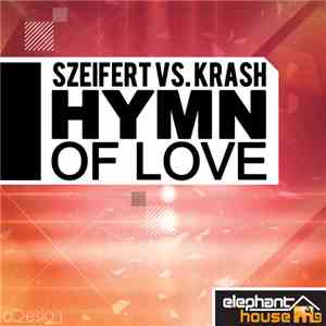 SZEIFERT vs. KRASH - Hymn Of Love