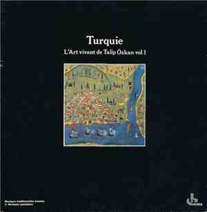 Talip Özkan - Turquie. L'Art Vivant De Talip Özkan Vol. 1