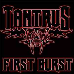 Tantrus - First Burst