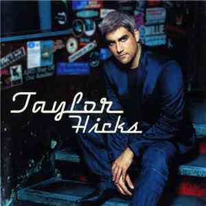 Taylor Hicks - Taylor Hicks