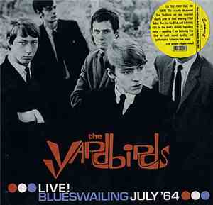 The Yardbirds - Live! Blueswailing July '64