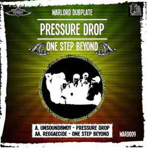 Unsoundbwoy / Reggaecide - Pressure Drop / One Step Beyond