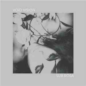 Void Vision - Sub Rosa