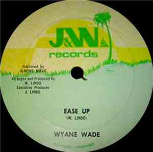 Wyane Wade - Ease Up