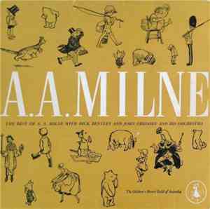A. A. Milne / Dick Bentley and John Gregory And His Orchestra - The Best of ...