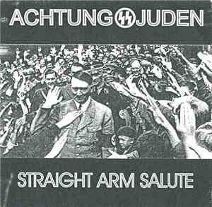 Achtung Juden - Straight Arm Salute