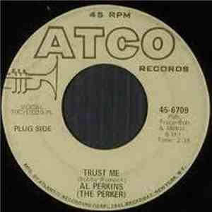 Al Perkins (The Perker) - Trust Me / So Long